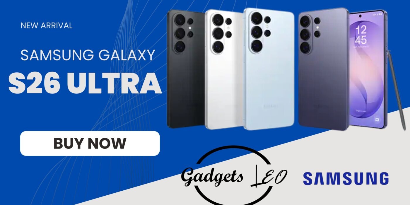 Samsung Galaxy S26 Ultra Now Available